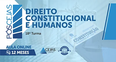 PÓS-GRADUAÇÃO em DIREITO CONSTITUCIONAL E HUMANOS - 18ª TURMA - 12 MESES - ONLINE