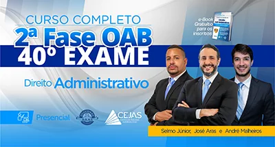 OAB 2ª Fase - 40º Exame - Direito Administrativo - Presencial