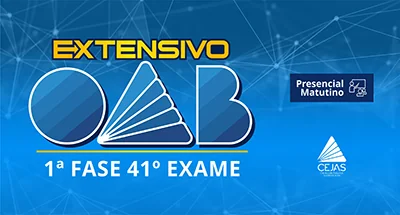 Extensivo OAB 1ª Fase - 41° Exame - Presencial Matutino