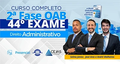 OAB 2ª Fase - 44º Exame - Direito Administrativo - Presencial