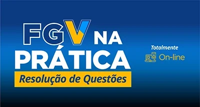 FGV na Prática: Resolução de Questões