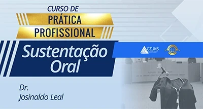 Prática Profissional - Sustentação Oral Estratégica