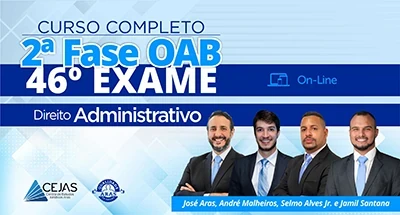OAB 2ª Fase - 46º Exame - Direito Administrativo - On-line