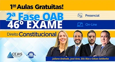 Primeiras Aulas Gratuitas - OAB 2ª Fase - 46º Exame - Direito Constitucional