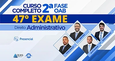 2ª Fase OAB — 47º Exame — Direito Administrativo - Presencial