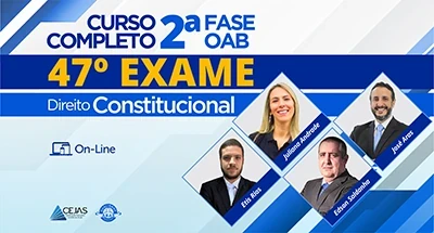 2ª Fase OAB — 47º Exame — Direito Constitucional - Online