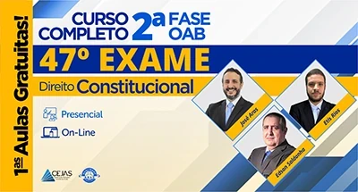 1ᵃˢ AULAS GRATUITAS — 2ª FASE OAB 47º Exame — Direito Constitucional