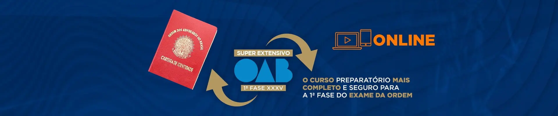 Super Extensivo - OAB 1ª Fase XXXV Exame - Online