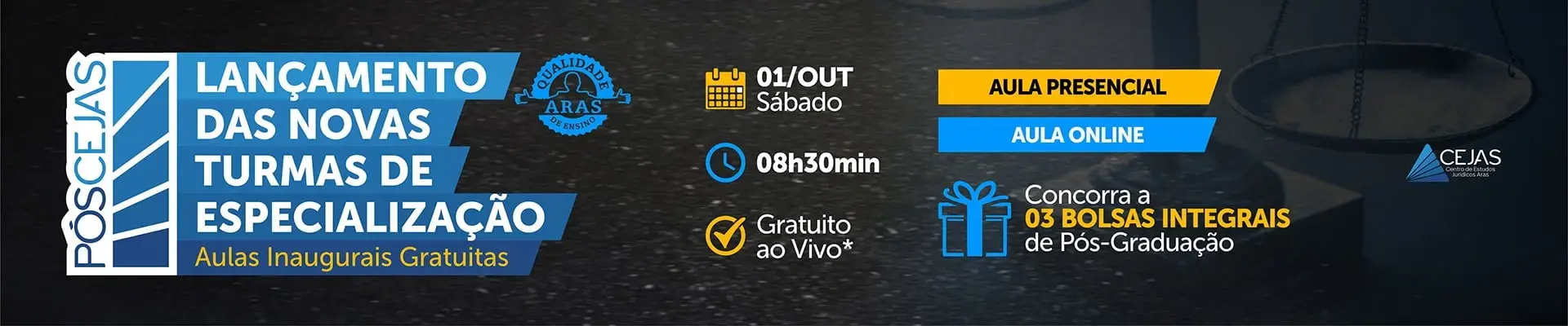 Lançamento novas Turmas Pós-Graduações - Aulas Inaugurais Gratuitas - CEJAS