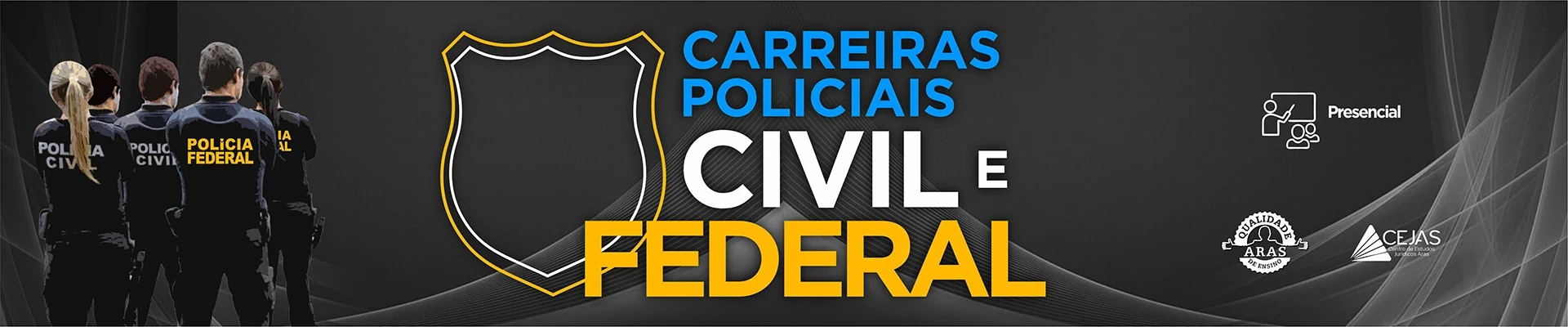 Carreiras Policiais - Estadual e Federal - Presencial
