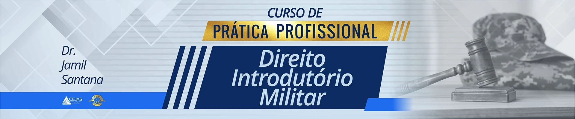 Prática Profissional - Direito Militar: Fundamentos e Estratégias