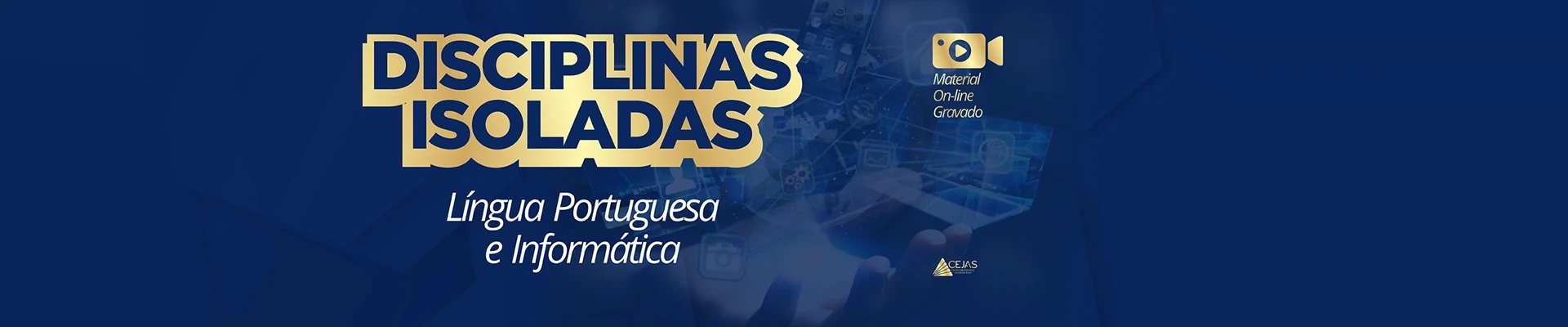 DISCIPLINAS ISOLADAS - Língua Portuguesa e Informática