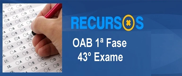Recursos OAB 1 fase 43 Exame