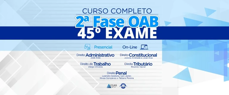 Cursos Completos de 2ª Fase 45º Exame 