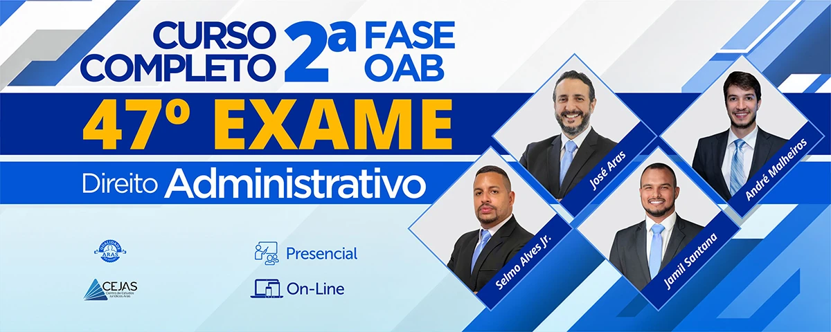 2ª Fase OAB — 47º Exame — Direito Administrativo - Online