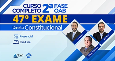 2ª Fase OAB — 47º Exame — Direito Constitucional - Online