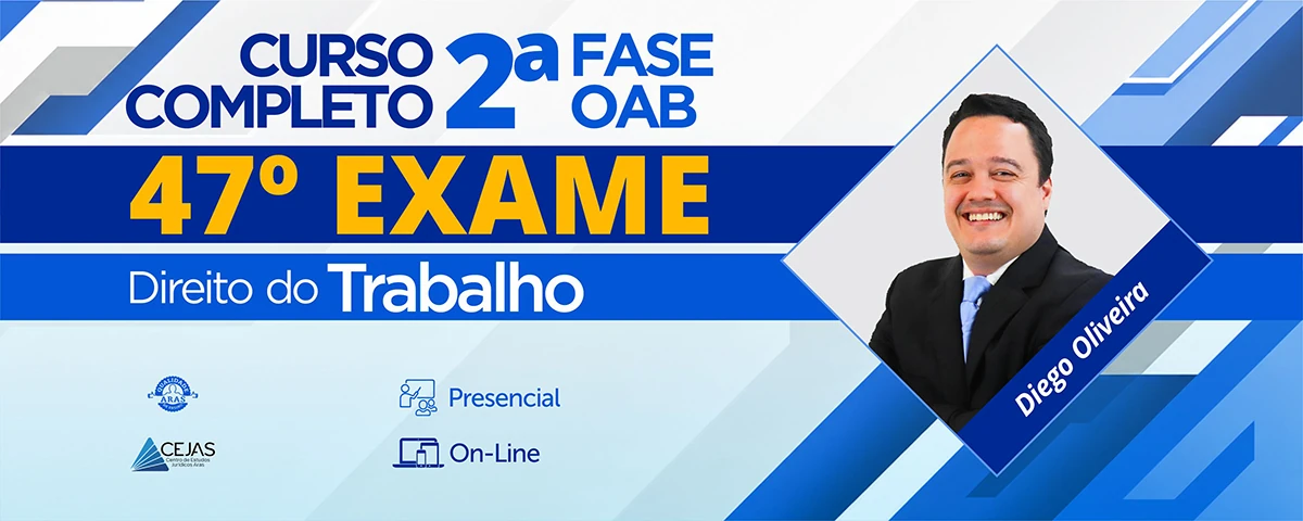 2ª Fase OAB — 47º Exame — Direito Trabalho - Online