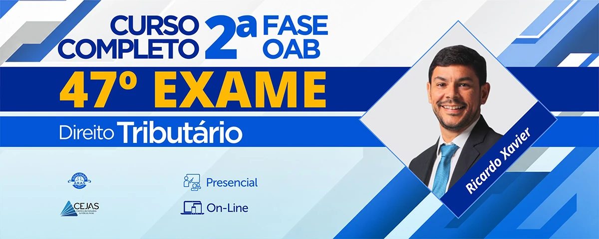 2ª Fase OAB — 47º Exame — Direito Tributário - Online